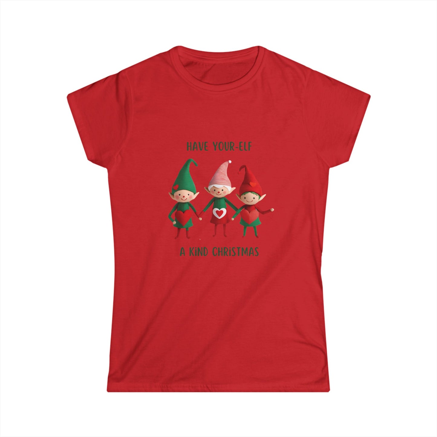 Women's Christmas Tee - "Have Your-Elf a Kind Christmas"