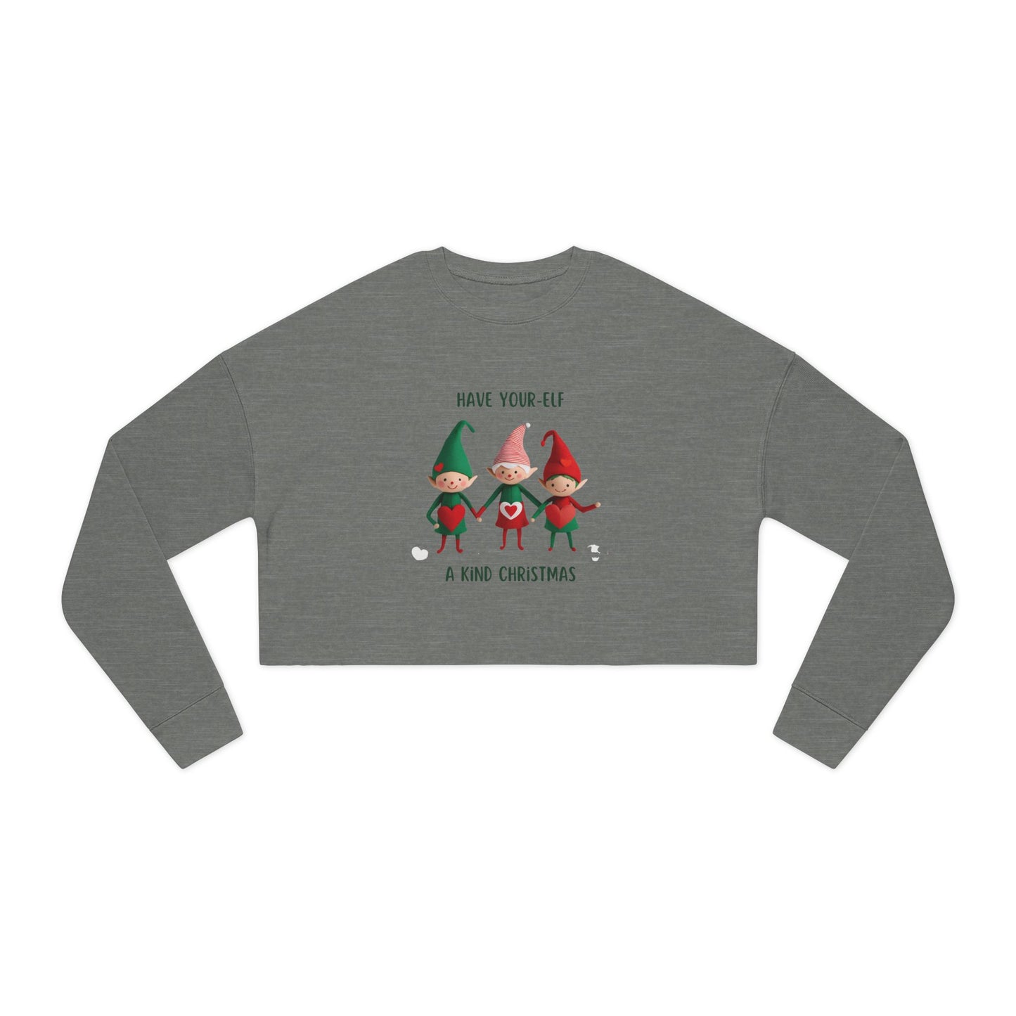 Have Your-Elf A Kind Christmas Cropped Sweatshirt for Women